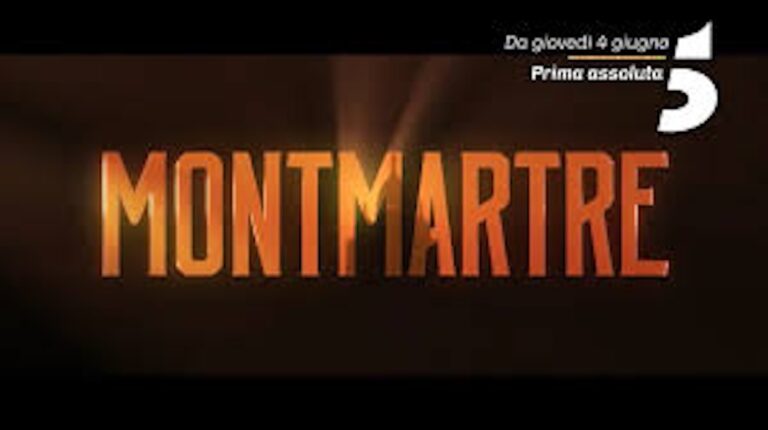 Montmartre, la nuova serie di Canale 5: trama e cast della fiction ambientata nella Belle Époque